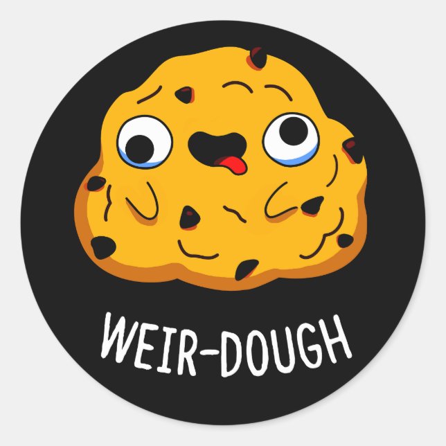 Sticker Rond Boulangerie Douteuse Baking Dough Pun Dark BG (Devant)