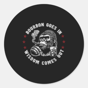 Sticker Rond Bourbon Va Dans La Sagesse Vient De Drôle Singe Wh