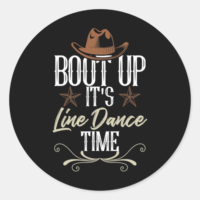Sticker Rond Bout Up It's Line Dance Time - Line Dancing (Devant)