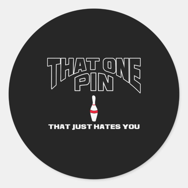 Sticker Rond Bowling That One N That Just Hates You Funny Bowle (Devant)