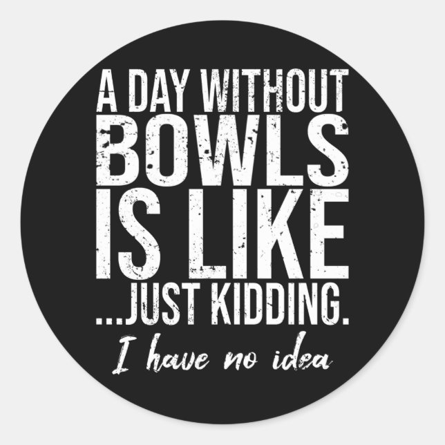 Sticker Rond Bowls drôle de sport idée cadeau (Devant)