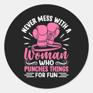 Sticker Rond Boxe N'embête Jamais Une Femme Qui Frappe Des Chos