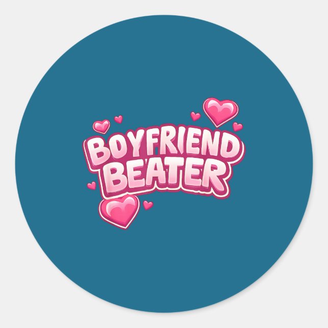 Sticker Rond Boyfriend Beater Funny Tee  (Devant)