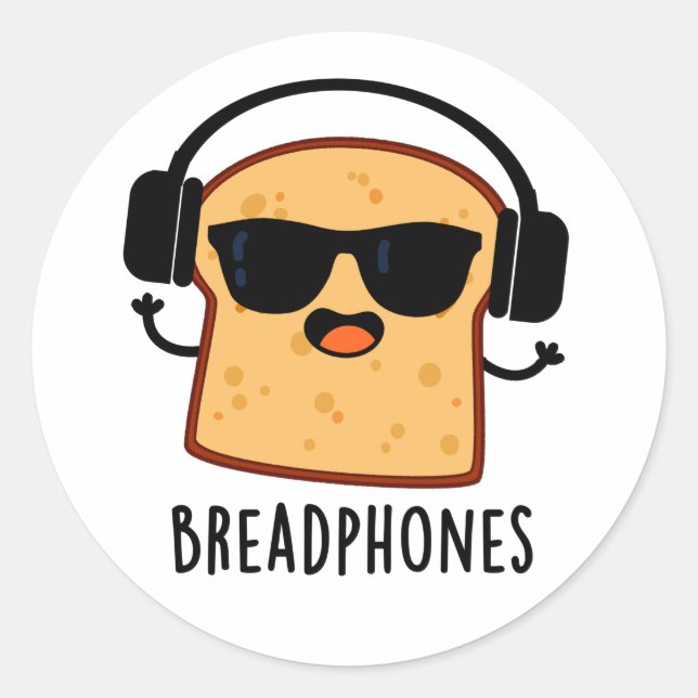 Sticker Rond Breadphones Funny Pun de Pain (Devant)