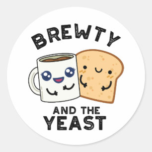 Sticker Rond Brewty Et La Levure Drôle Movie Pun