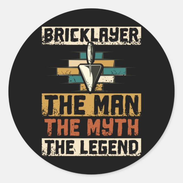 Sticker Rond Bricklayer L'Homme Le Mythe La Légende (Devant)