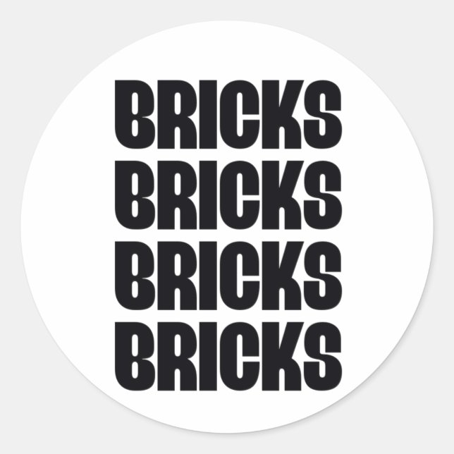 STICKER ROND BRICKS BRICKS BRICKS BRICKS (Devant)