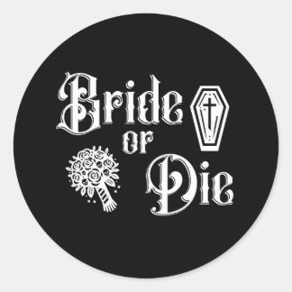 Sticker Rond bride or die bachelorette party gothic roses