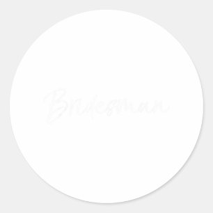 Sticker Rond Bridesman Shirt Drôle Bridesmaid Tee Pour Hommes B
