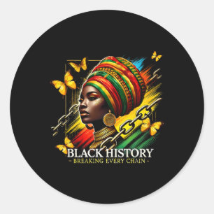 Sticker Rond Briser chaque chaîne Noir Histoire Mois Femmes Bla