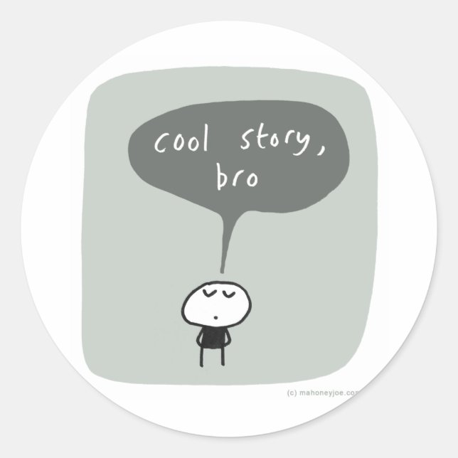 Sticker Rond Bro frais d'histoire… (Devant)