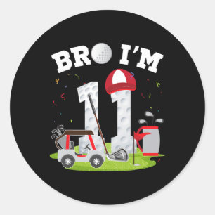Sticker Rond Bro I'm 11 year old Golf Theme 11th Birthday Golfe