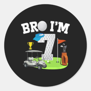Sticker Rond Bro I'm 7 Year Old Golf Thème 7ème Anniversaire Go
