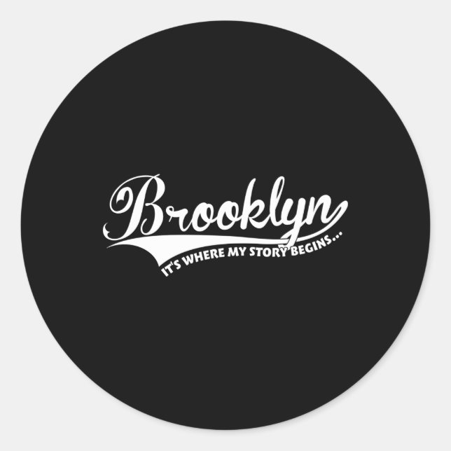 Sticker Rond Brooklyn C'Est Là Que Commence Mon Histoire (Devant)
