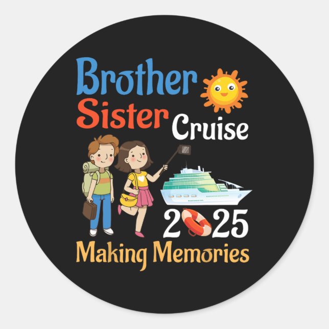Sticker Rond Brother And Sister Cruise 2025 Trip Making Memorie (Devant)