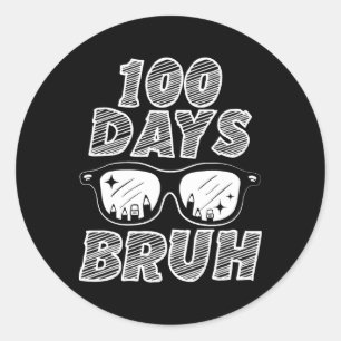 Sticker Rond Bruh 100 Jours De L'École 100E Jour De L'École Sun