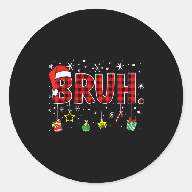 Sticker Rond Bruh Christmas Funny Red Plaid Family Xmas Pajamas (Devant)