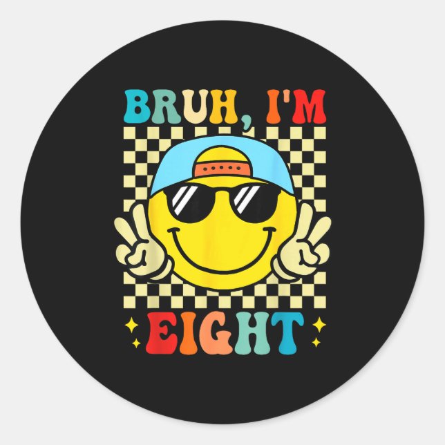 Sticker Rond Bruh I'm Eight 8 8th Birthday Groovy Boys Girls 8  (Devant)