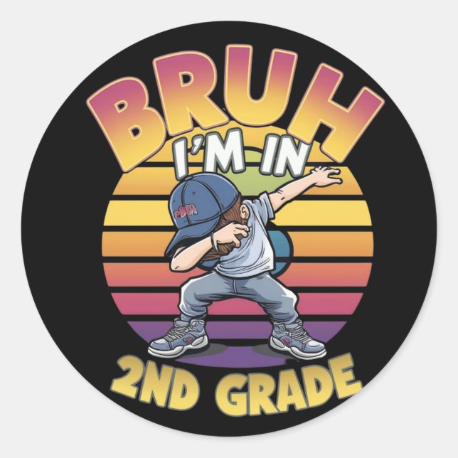 STICKER ROND BRUH, JE SUIS EN 2E ANNÉE (Devant)