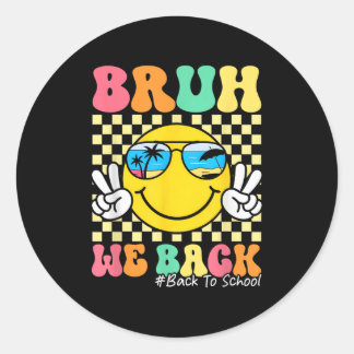 Sticker Rond Bruh Nous Revenons Enseignants Rétro C'est La Rent