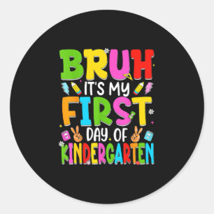 Sticker Rond Bruh premier jour de la maternelle enseignants rét