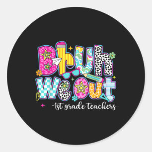 Sticker Rond Bruh We Out 1st Graders Dernier Jour De Première A