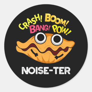 Sticker Rond Bruit ter Plus Drôle Bruyant Oyster Pun Dark BG