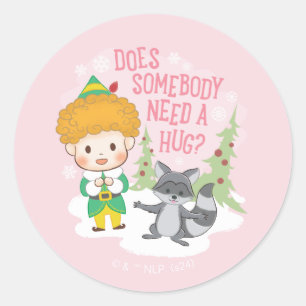 Sticker Rond Buddy l'Elfe Quelqu'un a besoin d'un câlin ?