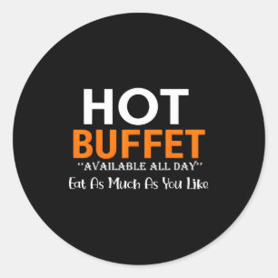 Sticker Rond Buffet Chaud Disponible Tous Les Jours Mangez Auta
