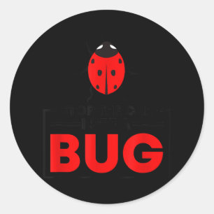 Sticker Rond Bug Lover - Futur Entomologiste Collecteur d'insec