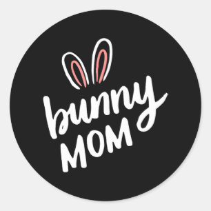Sticker Rond Bunny Maman Mères Jour Funny Bunnies Lapins Lapin