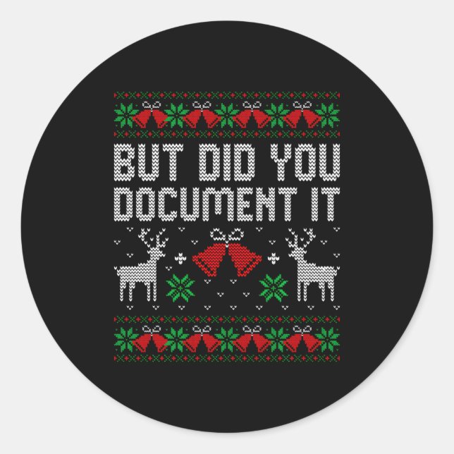 Sticker Rond But Did You Doent It Funny Office Christmas Ugly S (Devant)