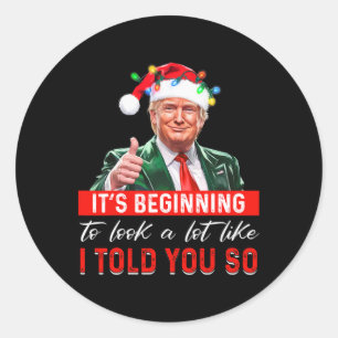 Sticker Rond Ça commence à ressembler beaucoup à ce que je vous