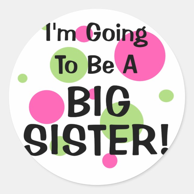 Sticker Rond Ça Va Être UNE GRANDE SOEUR ! (Devant)