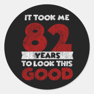 Sticker Rond Cadeau d'anniversaire drôle de 82 ans Vintage