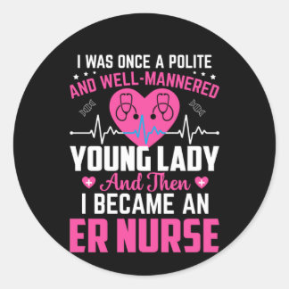 Sticker Rond Cadeau Infirmière J'Étais Autrefois La Belle Infir