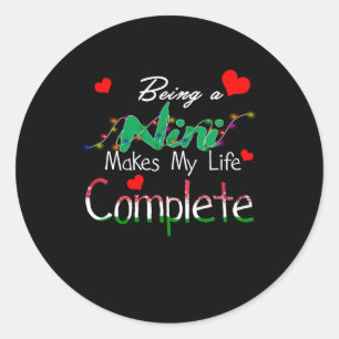 Sticker Rond Cadeau Mimi Être Un NiNi Rend Ma Vie Complète
