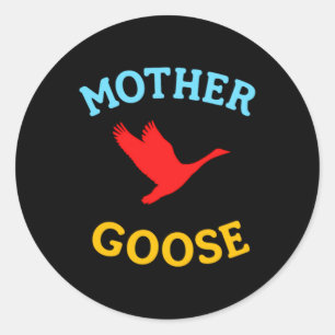 Sticker Rond Cadeau pour maman drôle Maman oie mignonne