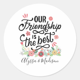 Sticker Rond Cadeaux BFF Notre amitié est la meilleure