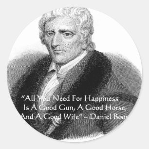 Sticker Rond Cadeaux de citations humoristiques de Daniel Boone