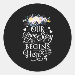 Sticker Rond Cadeaux de mariage Notre histoire d'amour commen