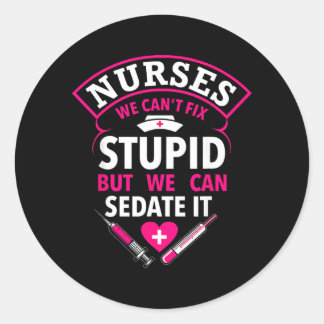 Sticker Rond Cadeaux Drôles Pour Infirmières Ne Peuvent Pas Rép