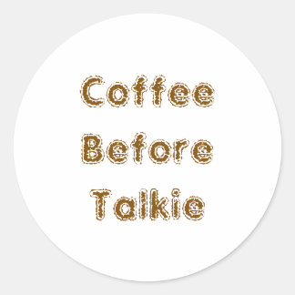 Sticker Rond Café avant Talkie