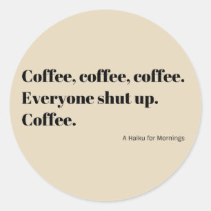 Sticker Rond Café Haiku pour les matins Typographie noire