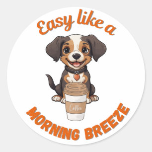 Sticker Rond Café Lover’s Morning - mignonne Chien Imprimable P