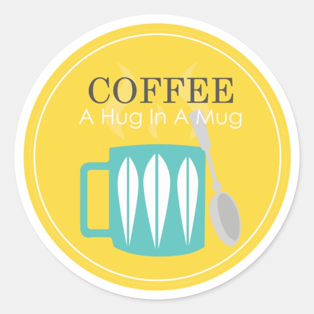 Sticker Rond Café - un câlin dans une Mug (Devant)