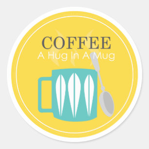 Sticker Rond Café - un câlin dans une Mug