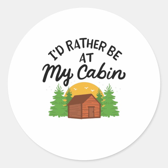 Sticker Rond Camping - Je Préférerais Être À Ma Cabine (Devant)