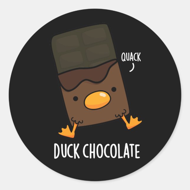 Sticker Rond Canard Chocolat Funny Dark Chocolate Pun Dark BG (Devant)