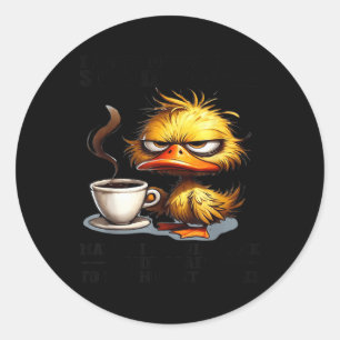 Sticker Rond Canard Je Ne Comprends Pas Les Gens Stupides Peut-